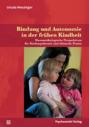 Bindung und Autonomie in der frühen Kindheit - Cover