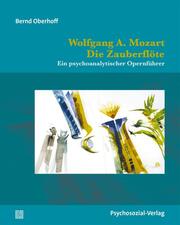 Wolfgang A. Mozart: Die Zauberflöte