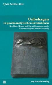Unbehagen in psychoanalytischen Institutionen