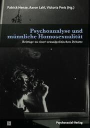 Psychoanalyse und männliche Homosexualität - Cover