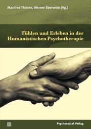 Fühlen und Erleben in der Humanistischen Psychotherapie - Cover