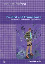 Freiheit und Feminismen - Cover