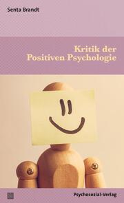Kritik der Positiven Psychologie - Cover
