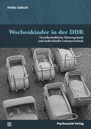 Wochenkinder in der DDR - Cover