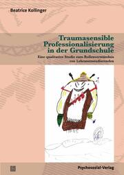 Traumasensible Professionalisierung in der Grundschule - Cover