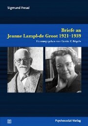 Briefe an Jeanne Lampl-de Groot 1921-1939