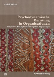 Psychodynamische Beratung in Organisationen