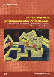 Entwicklungslinien psychodynamischer Psychotherapie