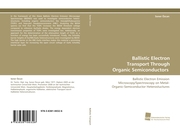 Ballistic Electron Transport Through Organic Semiconductors - Cover