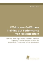 Effekte von Golffitness Training auf Performance von Freizeitgolfern