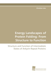 Energy Landscapes of Protein Folding: From Structure to Function