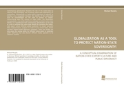 GLOBALIZATION AS A TOOL TO PROTECT NATION-STATE SOVEREIGNTY: - Cover