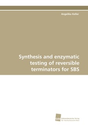 Synthesis and enzymatic testing of reversible terminators for SBS