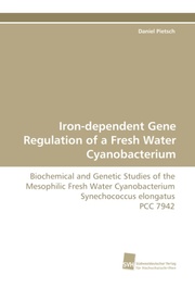 Iron-dependent Gene Regulation of a Fresh Water Cyanobacterium