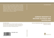 GERMAN MIGRANTS IN WESTERN AUSTRALIA AND QUEENSLAND