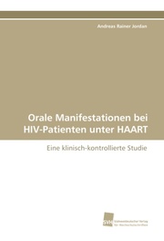 Orale Manifestationen bei HIV-Patienten unter HAART