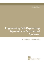 Engineering Self-Organizing Dynamics in Distributed Systems: