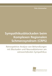 Sympathikusblockaden beim Komplexen Regionalen Schmerzsyndrom (CRPS)