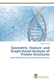 Geometric, Feature- and Graph-based Analysis of Protein Structures