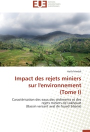 Impact des rejets miniers sur l'environnement (Tome I)