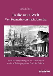 In die neue Welt - Von Bremerhaven nach Amerika