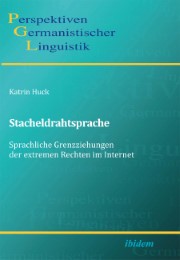 Stacheldrahtsprache: Sprachliche Grenzziehungen der extremen Rechten im Internet - Cover