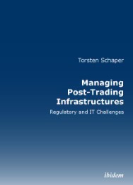 Managing Post-Trading Infrastructures