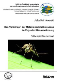 Das Vordringen der Malaria nach Mitteleuropa im Zuge der Klimaerwärmung - Cover