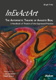 InExActArt - The Autopoietic Theatre of Augusto Boal - Cover