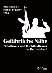 Gefährliche Nähe - Safismus und Dschihadismus in Deutschland