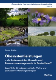 Ökosystemleistungen - ein Instrument des Umwelt- und Ressourcenmanagements in Deutschland?