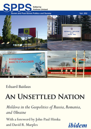 An Unsettled Nation: State-Building, Identity, and Separatism in Post-Soviet Moldova - Cover