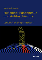 Russland, Faschismus und Antifaschismus