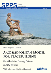 A Cosmopolitan Model for Peacebuilding: The Ukrainian Cases of Crimea and the Donbas - Cover
