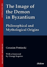 The Image of the Demon in Byzantium: Philosophical and Mythological Origins