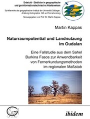 Naturraumpotential und Landnutzung im Oudalan
