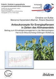 Anbaukonzepte für Energiepflanzen in Zeiten des Klimawandels - Cover