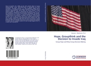 Hope, Groupthink and the Decision to Invade Iraq