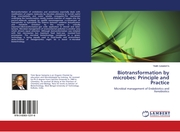 Biotransformation by microbes: Principle and Practice