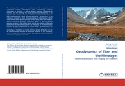 Geodynamics of Tibet and the Himalayas