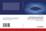 Identity Crisis of German Jews in Fin-de-siècle Vienna