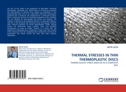 THERMAL STRESSES IN THIN THERMOPLASTIC DISCS