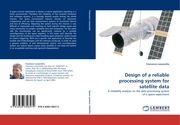 Design of a reliable processing system for satellite data