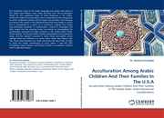Acculturation Among Arabic Children And Their Families In The U.S.A
