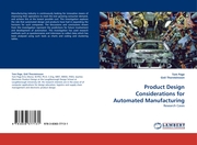 Product Design Considerations for Automated Manufacturing