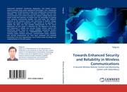Towards Enhanced Security and Reliability in Wireless Communications - Cover
