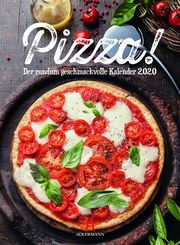 Pizza! - Der rundum geschmackvolle Kalender 2020