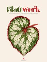 Blattwerk - Botanische Illustrationen Kalender 2025