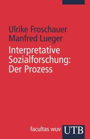 Interpretative Sozialforschung: Der Prozess - Cover