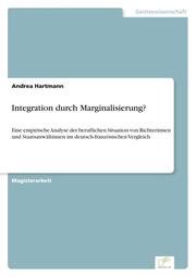 Integration durch Marginalisierung?